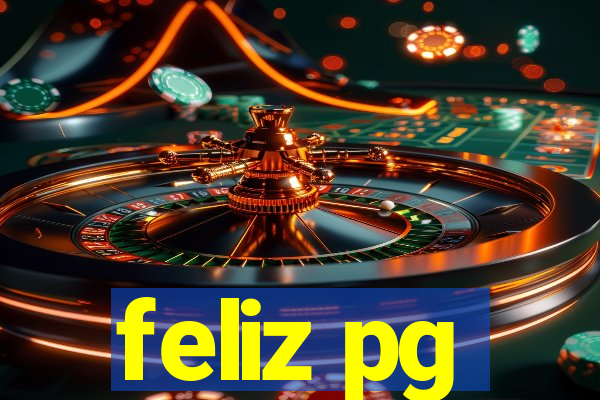 feliz pg